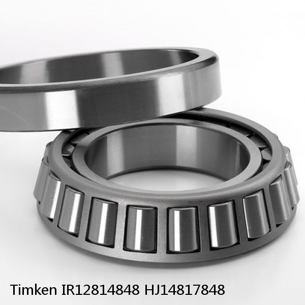 IR12814848 HJ14817848 Timken Tapered Roller Bearing