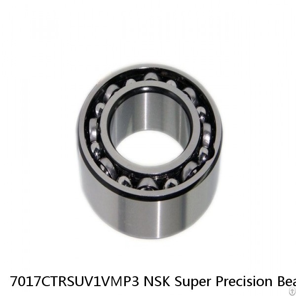 7017CTRSUV1VMP3 NSK Super Precision Bearings