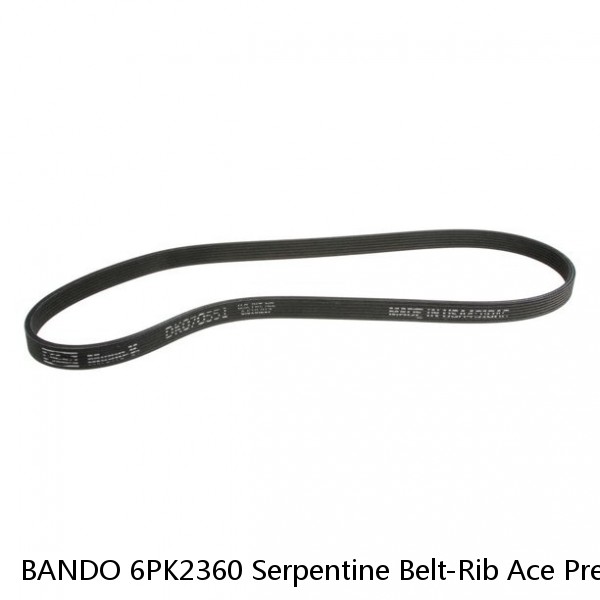 BANDO 6PK2360 Serpentine Belt-Rib Ace Precision Engineered V-Ribbed Belt 